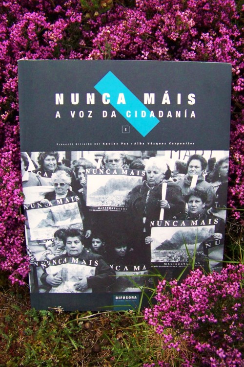 "Nunca máis, a voz da cidadanía", por Xabier Paz e Alba Vázquez Carpentier (Difusora de Letras, Artes e Ideas, 2003).